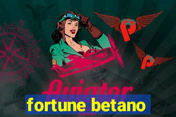 fortune betano